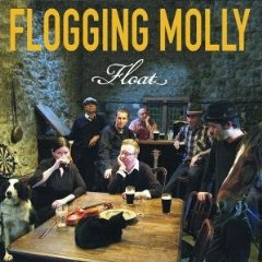 Flogging Molly – Float
