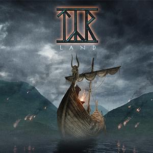 TYR – LAND