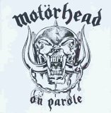 Motörhead – On Parole