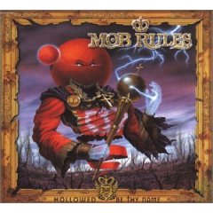 Mob Rules – Hollowed be thy name