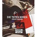 Toten Hosen – Crash-Landing